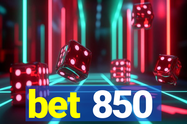 bet 850